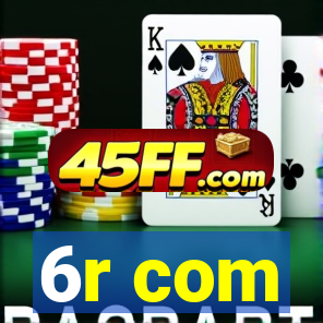 6r com
